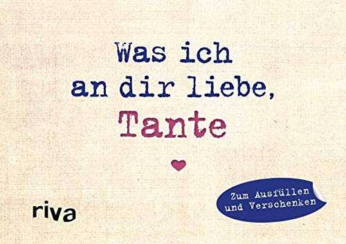 Stock image for Was ich an dir liebe, Tante - Miniversion -Language: german for sale by GreatBookPrices
