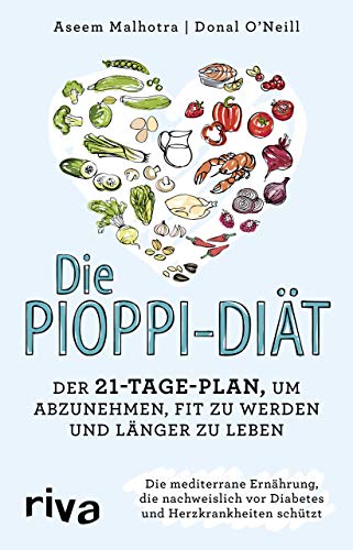 9783742304957: Die Pioppi-Diät: Der 21-Tage-Plan, um abzunehmen, fit zu werden und länger zu leben