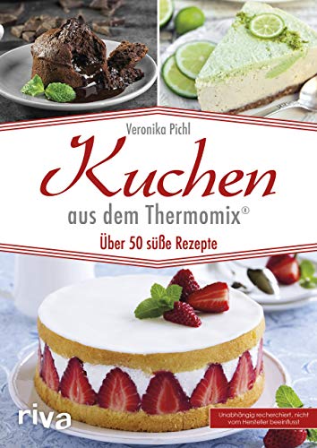 Imagen de archivo de Kuchen aus dem Thermomix -Language: german a la venta por GreatBookPrices