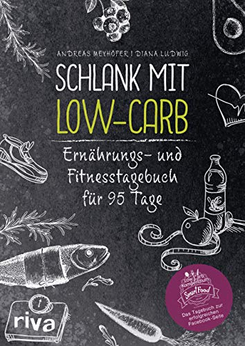 Stock image for Schlank mit Low-Carb: Ernhrungs- und Fitnesstagebuch fr 95 Tage for sale by medimops