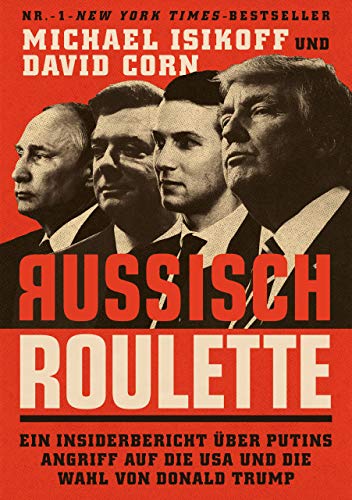 Imagen de archivo de Russisch Roulette: Ein Insiderbericht ber Putins Angriff auf die USA und die Wahl von Donald Trump a la venta por medimops