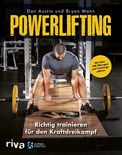 Stock image for Powerlifting: Richtig trainieren fr den Kraftdreikampf ? mit ber 100 bungen und Trainingsplnen for sale by medimops