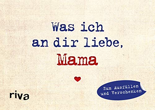 Stock image for Was ich an dir liebe, Mama - Miniversion -Language: german for sale by GreatBookPrices
