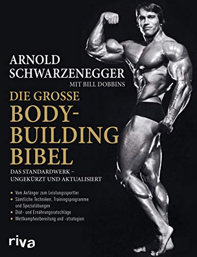 Beispielbild fr Die groe Bodybuilding-Bibel: Das Standardwerk ? ungekrzt und aktualisiert Vom Anfnger zum Leistungssportler ? smtliche Techniken, . ? Wettkampfvorbereitung und Strategien zum Verkauf von medimops