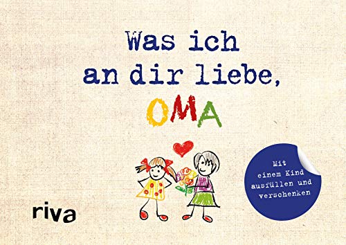 Stock image for Was ich an dir liebe, Oma - Version fr Kinder -Language: german for sale by GreatBookPrices