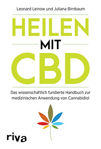 Beispielbild fr Heilen mit CBD: Das wissenschaftlich fundierte Handbuch zur medizinischen Anwendung von Cannabidiol zum Verkauf von medimops