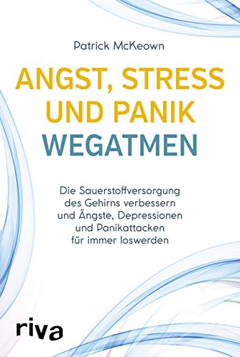 Stock image for Angst, Stress und Panik wegatmen -Language: german for sale by GreatBookPrices