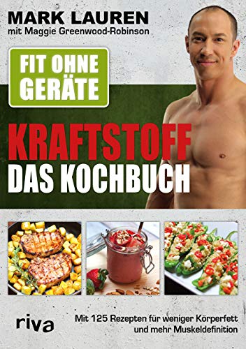 Stock image for Fit ohne Gerte - Kraftstoff - Das Kochbuch -Language: german for sale by GreatBookPrices