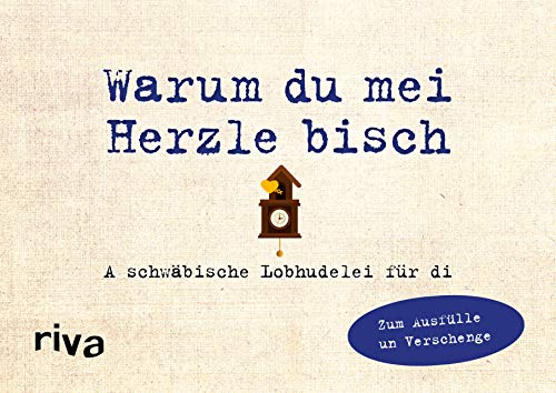 Stock image for Was ich an dir liebe - Warum du mei Herzle bisch -Language: german for sale by GreatBookPrices