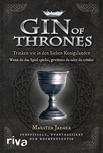 Beispielbild fr Gin of Thrones: Trinken wie in den Sieben Knigslanden zum Verkauf von medimops