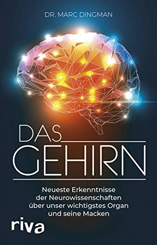 Beispielbild fr Das Gehirn: Neueste Erkenntnisse der Neurowissenschaften ber unser wichtigstes Organ und seine Macken zum Verkauf von medimops