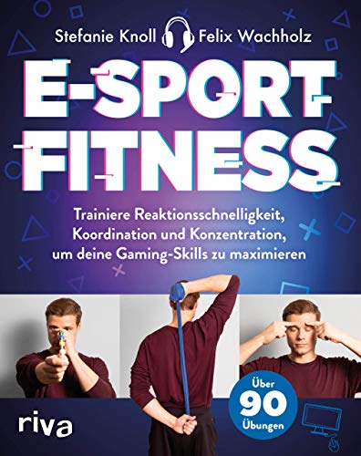 Beispielbild fr E-Sport-Fitness: Trainiere Reaktionsschnelligkeit, Koordination und Konzentration, um deine Gaming-Skills zu maximieren. Mit ber 90 bungen zum Verkauf von medimops