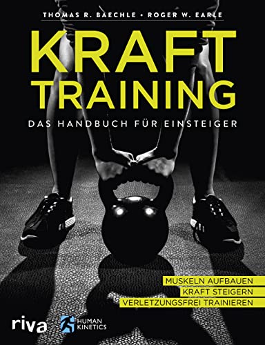 9783742313690: Krafttraining - Das Handbuch fr Einsteiger: Muskeln aufbauen. Kraft steigern. Verletzungsfrei trainieren.