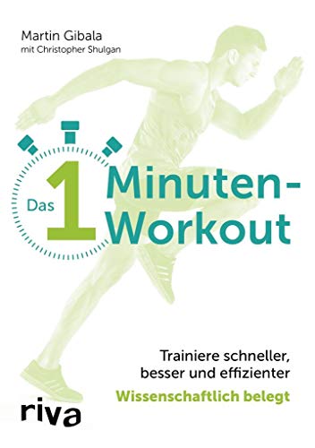 Stock image for Das 1-Minuten-Workout: Trainiere schneller, besser und effizienter - wissenschaftlich belegt for sale by Revaluation Books