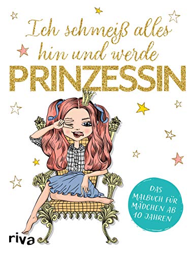 Beispielbild fr Ich schmei alles hin und werde Prinzessin -Language: german zum Verkauf von GreatBookPrices