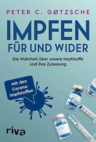 9783742317438: Impfen – Fr und Wider: Die Wahrheit ber unsere Impfstoffe und ihre Zulassung - inklusive der neuen Corona-Impfstoffe