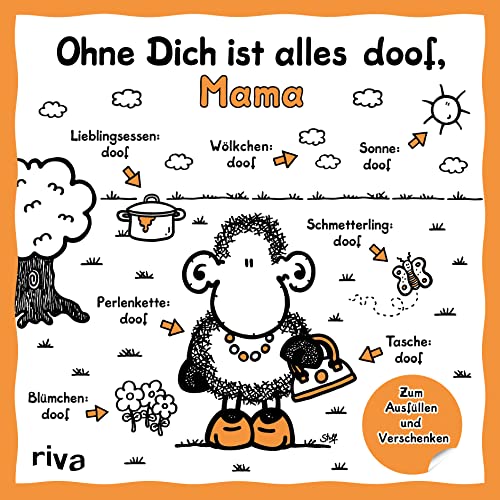 Beispielbild fr Ohne Dich ist alles doof, Mama: Zum Ausfllen und Verschenken. Das perfekte Geschenk fr Muttertag, Weihnachten und Geburtstag zum Verkauf von Ammareal