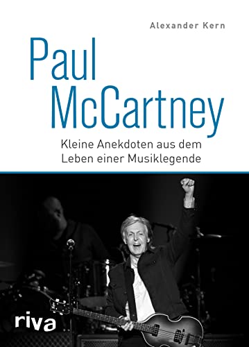 Beispielbild fr Paul McCartney: Kleine Anekdoten aus dem Leben einer Musiklegende. Das Geschenk fr Beatles und Popmusik Fans. Mit Geschichten zu John Lennon, Ringo Starr und George Harrison zum Verkauf von medimops