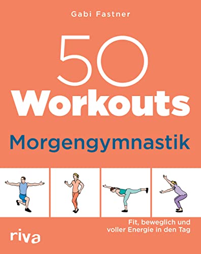 Beispielbild fr 50 Workouts ? Morgengymnastik: Fit, beweglich und voller Energie in den Tag zum Verkauf von medimops
