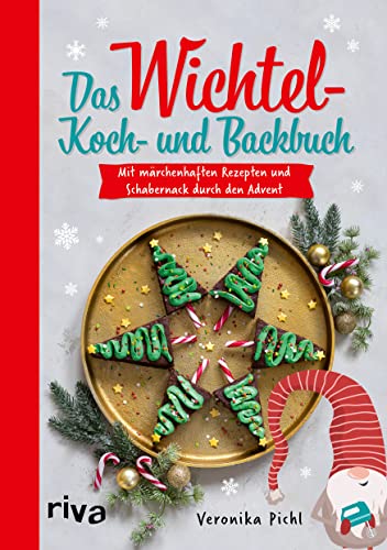 Beispielbild fr Das Wichtel-Koch- und Backbuch: Mit mrchenhaften Rezepten und Schabernack durch den Advent. 24 leckere Rezeptideen fr die Weihnachtszeit zum Verkauf von medimops