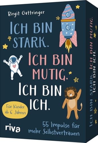 9783742328427: Ich bin stark. Ich bin mutig. Ich bin ich.: 55 liebevolle Impulse fr mehr Selbstvertrauen | Fr Kinder ab 6. Mehr Selbstbewusstsein, Mut, innere Strke. Geschenk fr Enkel, Patenkind