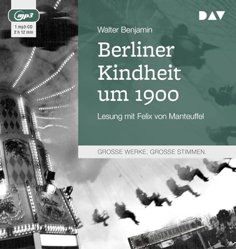 Stock image for Berliner Kindheit um 1900: Lesung mit Felix von Manteuffel (1 mp3-CD) for sale by medimops
