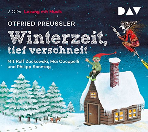 Winterzeit, tief verschneit: Lesung mit Musik mit Rolf Zuckowski, Mai Cocopelli u.a. (2 CDs) - Preußler, Otfried