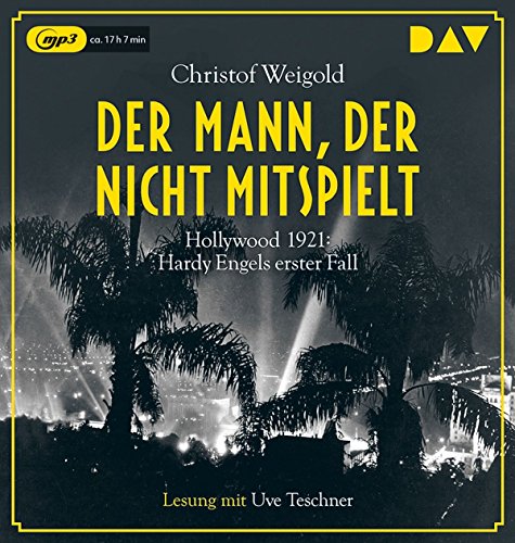 Stock image for Der Mann, der nicht mitspielt: Hollywood 1921: Hardy Engels erster Fall (2 mp3-CDs) for sale by medimops
