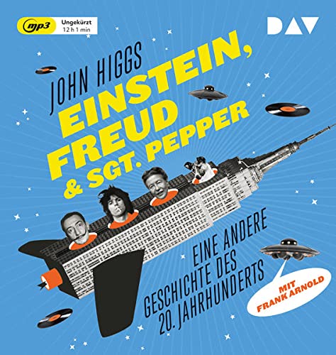 Beispielbild fr Einstein, Freud & Sgt. Pepper ? Eine andere Geschichte des 20. Jahrhunderts: Ungekrzte Lesung (2 mp3-CDs) zum Verkauf von medimops
