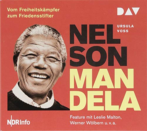 Beispielbild fr Nelson Mandela Vom Freiheitskmpfer zum Friedensstifter: Feature mit Leslie Malton, Werner Wlbern u.v.a. (1 CD) zum Verkauf von Buchmarie
