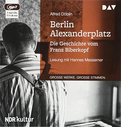 Beispielbild fr Berlin Alexanderplatz. Die Geschichte vom Franz Biberkopf: Lesung mit Hannes Messemer (2 mp3-CDs) zum Verkauf von medimops