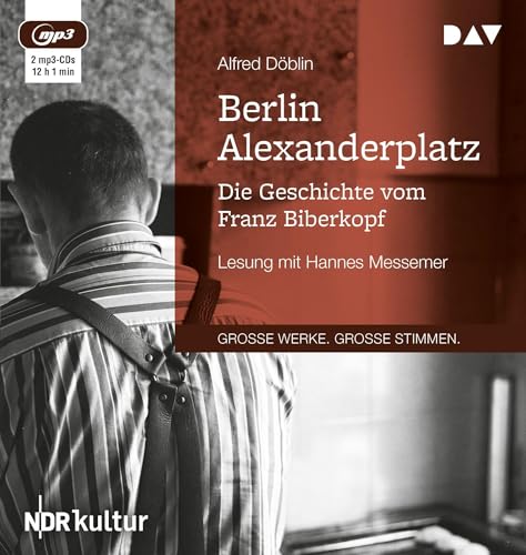 Imagen de archivo de Berlin Alexanderplatz. Die Geschichte vom Franz Biberkopf: Lesung mit Hannes Messemer (2 mp3-CDs) a la venta por medimops