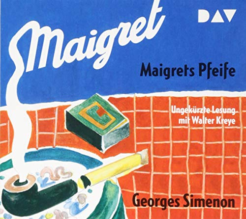 9783742407450: Maigrets Pfeife: Ungekrzte Lesung mit Walter Kreye (2 CDs)