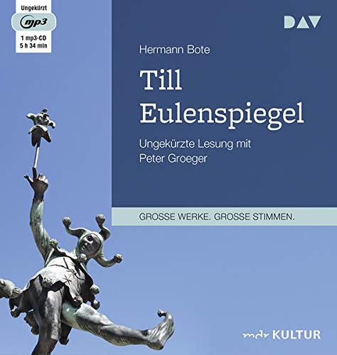 9783742407528: Till Eulenspiegel. Ein kurzweiliges Buch von Till Eulenspiegel aus dem Lande Braunschweig in 96 Historien: Ungekrzte Lesung mit Peter Groeger (1 mp3-CD)