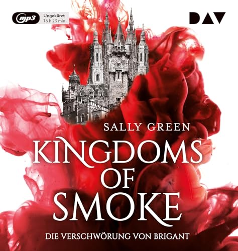 Beispielbild fr Kingdoms of Smoke ? Teil 1: Die Verschwrung von Brigant: Ungekrzte Lesung mit Tanya Kahana, Marius Clarn u.v.a. (2 mp3-CDs) zum Verkauf von medimops