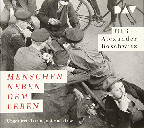 Imagen de archivo de Menschen neben dem Leben: Ungekrzte Lesung mit Hans Lw (6 CDs) a la venta por medimops