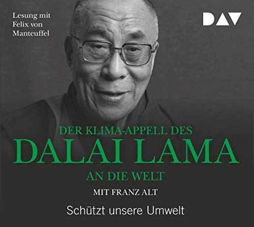 Stock image for Der Klima-Appell des Dalai Lama an die Welt. Schtzt unsere Umwelt: Lesung mit Felix von Manteuffel und Frank Arnold (1 CD) for sale by medimops