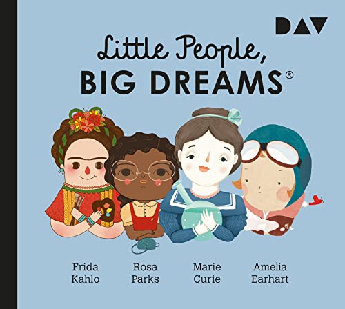 9783742416537: Little People, Big Dreams - Teil 3: Frida Kahlo, Rosa Parks, Marie Curie, Amelia Earhart: Hrspiele mit Peter Lontzek, Dirk Petrick u.v.a. (1 CD)