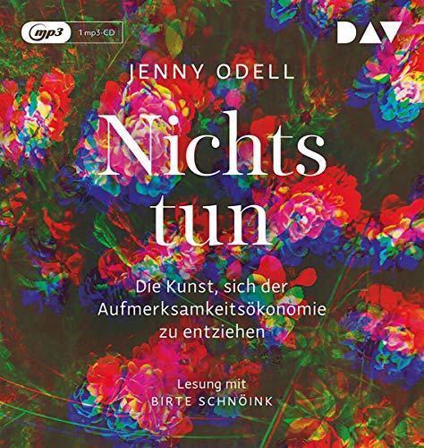 Beispielbild fr Nichts tun ? Die Kunst, sich der Aufmerksamkeitskonomie zu entziehen: Lesung mit Birte Schnink (1 mp3-CD) zum Verkauf von medimops