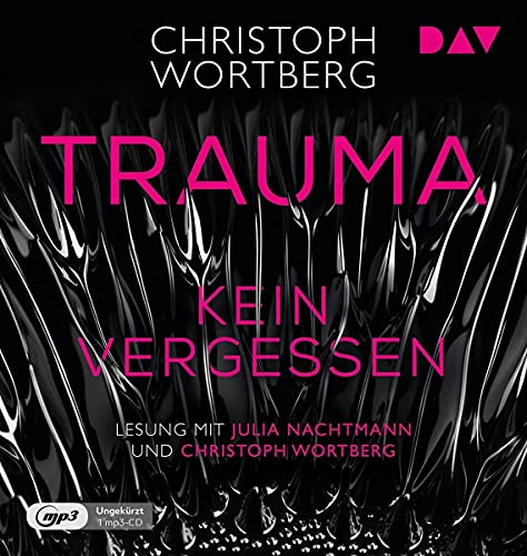 9783742420459: Trauma - Kein Vergessen. Katja Sands zweiter Fall: Ungekrzte Lesung mit Julia Nachtmann und Christoph Wortberg