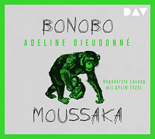 Stock image for Bonobo Moussaka: Ungekrzte Lesung mit Aylin Tezel (1 CD) for sale by medimops