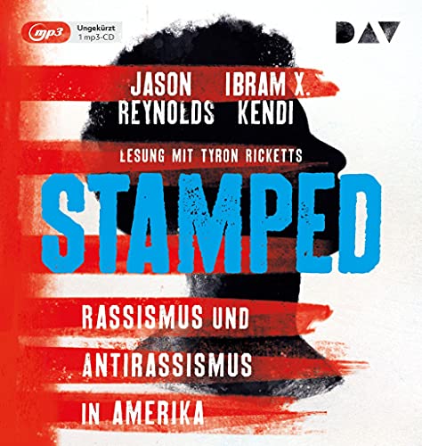 9783742421180: Stamped - Rassismus und Antirassismus in Amerika: Ungekrzte Lesung mit Tyron Ricketts