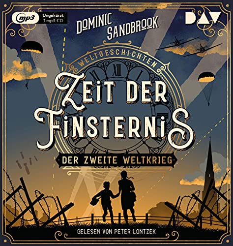 Beispielbild fr Weltgeschichte(n). Zeit der Finsternis: Der Zweite Weltkrieg: Ungekrzte Lesung mit Peter Lontzek (1 mp3-CD) (Die Weltgeschichten-Reihe) zum Verkauf von medimops