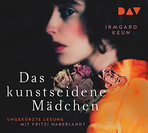 9783742425539: Das kunstseidene Mdchen: Ungekrzte Lesung mit Fritzi Haberlandt (4 CDs)