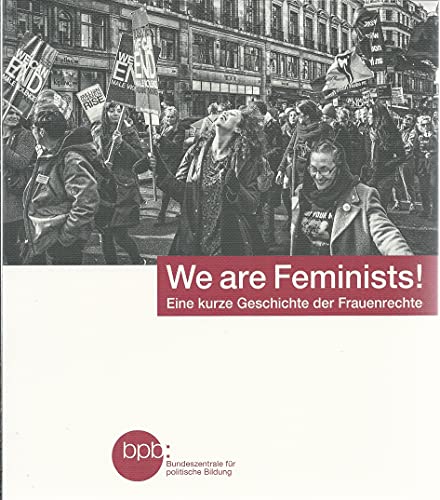 Stock image for We are Feminists! Eine kurze Geschichte der Frauenrechte for sale by medimops