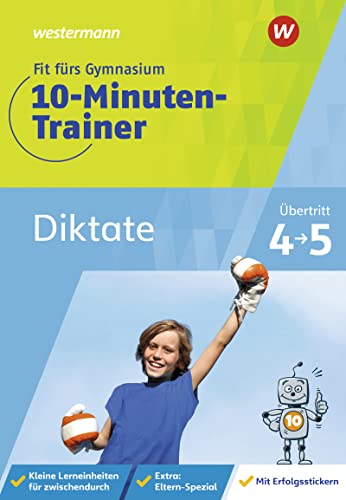 Imagen de archivo de Fit frs Gymnasium - 10-Minuten-Trainer. bertritt 4 / 5 Deutsch Diktate a la venta por GreatBookPrices