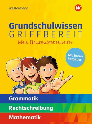 Stock image for Grundschulwissen griffbereit. Mein Hausaufgabenhelfer Grammatik - Rechtschreibung - Mathematik for sale by Revaluation Books