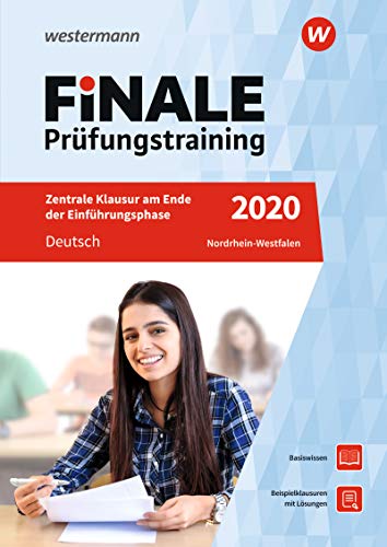 Stock image for FiNALE Prfungstraining / Zentrale Klausuren Nordrhein-Westfalen: FiNALE Prfungstraining Zentrale Klausuren am Ende der Einfhrungsphase Nordrhein-Westfalen: Deutsch 2020 for sale by medimops