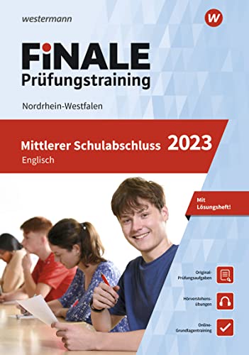 9783742623072: FiNALE Prfungstraining Mittlerer Schulabschluss Nordrhein-Westfalen. Englisch 2023: Arbeitsbuch mit Lsungsheft und Audio-Dateien