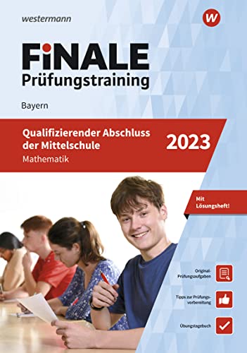 Beispielbild fr FiNALE Prfungstraining / FiNALE Prfungstraining Qualifizierender Abschluss Mittelschule Bayern: Qualifizierender Abschluss Mittelschule Bayern / Mathematik 2023 Arbeitsbuch mit Lsungsheft zum Verkauf von medimops